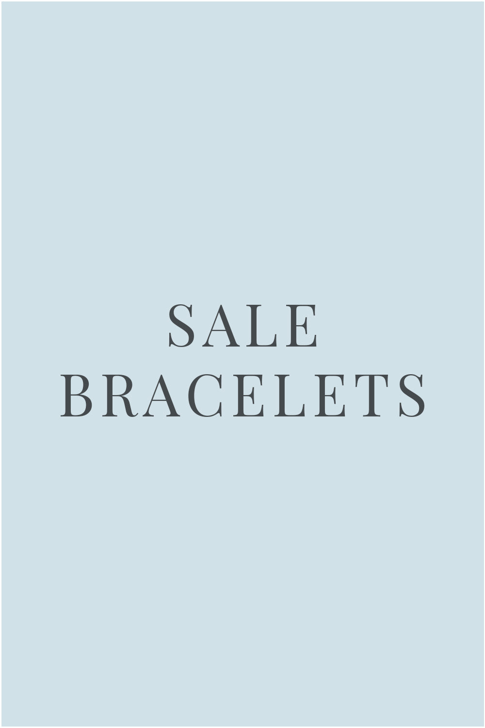 JANUARY SALE - BRACELETS